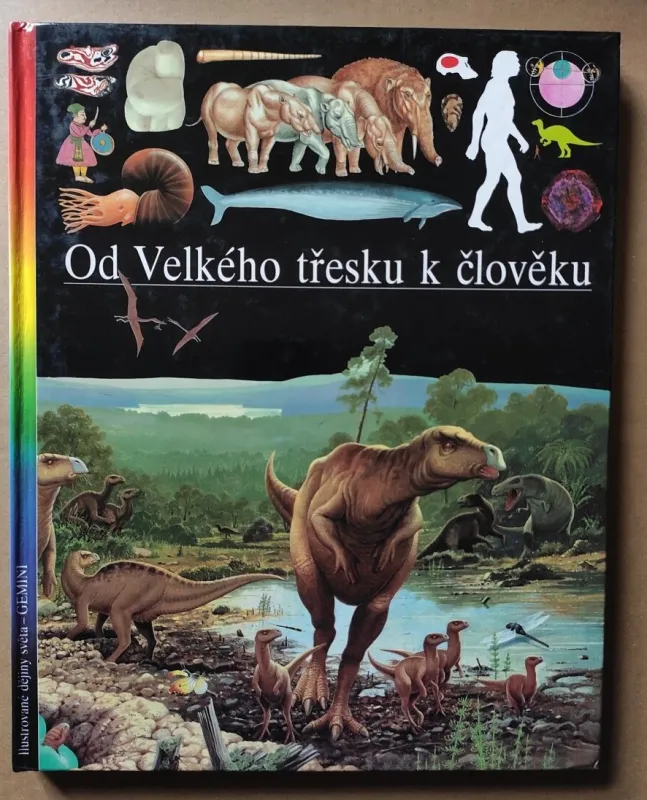 Od Velkého třesku k člověku (Ilustrované dějiny světa)