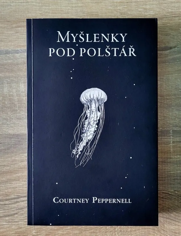 Myšlenky pod polštář - Courtney Peppernell